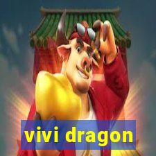 vivi dragon